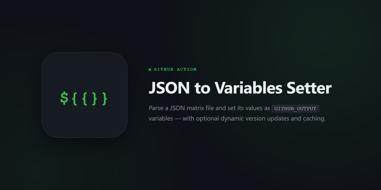 JSON to Variables Setter